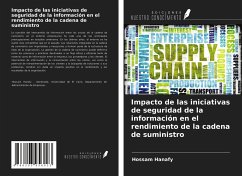 Impacto de las iniciativas de seguridad de la información en el rendimiento de la cadena de suministro - Hanafy, Hossam