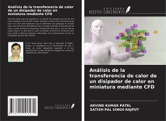 Análisis de la transferencia de calor de un disipador de calor en miniatura mediante CFD - Patel, Arvind Kumar; Rajput, Satish Pal Singh