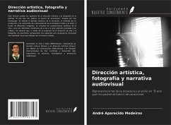 Dirección artística, fotografía y narrativa audiovisual - Medeiros, André Aparecido