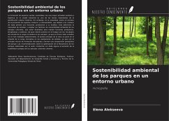 Sostenibilidad ambiental de los parques en un entorno urbano - Alekseeva, Elena