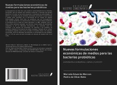 Nuevas formulaciones económicas de medios para las bacterias probióticas - Eduardo Marcon, Marcelo; de Oliva-Neto, Pedro