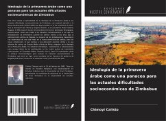 Ideología de la primavera árabe como una panacea para las actuales dificultades socioeconómicas de Zimbabue - Calisto, Chimoyi