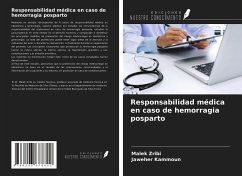 Responsabilidad médica en caso de hemorragia posparto - Zribi, Malek; Kammoun, Jaweher