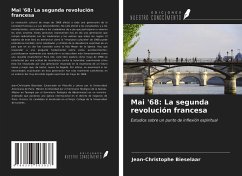 Mai '68: La segunda revolución francesa - Bieselaar, Jean-Christophe