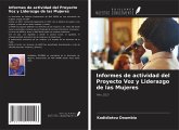 Informes de actividad del Proyecto Voz y Liderazgo de las Mujeres