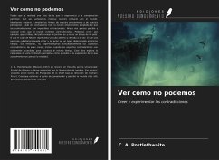 Ver como no podemos - Postlethwaite, C. A.