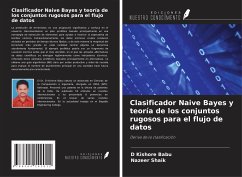 Clasificador Naive Bayes y teoría de los conjuntos rugosos para el flujo de datos - Babu, D Kishore; Shaik, Nazeer