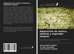 Adquisición de música, idiomas y segundas lenguas - Sa¿lam, Emine Buket; Kayao¿lu, M. Naci; Ayd¿nl¿, Julie Mathews