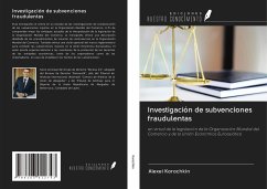 Investigación de subvenciones fraudulentas - Korochkin, Alexei
