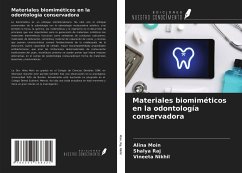 Materiales biomiméticos en la odontología conservadora - Moin, Alina; Raj, Shalya; Nikhil, Vineeta