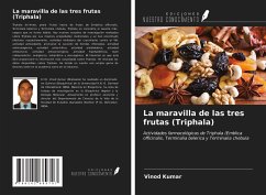 La maravilla de las tres frutas (Triphala) - Kumar, Vinod