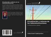 Privatización y reforma de las telecomunicaciones