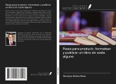 Pasos para producir, formatear y publicar un libro sin costo alguno