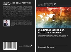 CLASIFICACIÓN DE LAS ACTITUDES VITALES - Tursunow, Ramziddin