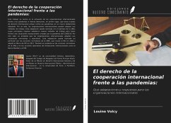 El derecho de la cooperación internacional frente a las pandemias: - Volcy, Louino