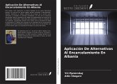 Aplicación De Alternativas Al Encarcelamiento En Albania