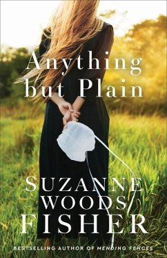 Anything but Plain - Fisher, Suzanne Woods