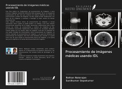 Procesamiento de imágenes médicas usando IDL - Natarajan, Rathan; Gopakumar, Sunilkumar