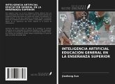 INTELIGENCIA ARTIFICIAL EDUCACIÓN GENERAL EN LA ENSEÑANZA SUPERIOR
