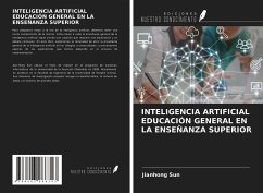 INTELIGENCIA ARTIFICIAL EDUCACIÓN GENERAL EN LA ENSEÑANZA SUPERIOR - Sun, Jianhong