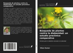 Búsqueda de plantas contra la diabesidad: un estudio preclínico comparativo - Kumar, Vikas