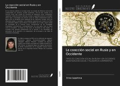 La coacción social en Rusia y en Occidente - Lapshina, Irina