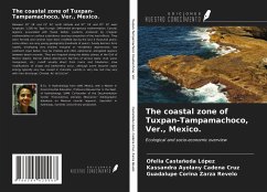 The coastal zone of Tuxpan-Tampamachoco, Ver., Mexico. - Castañeda López, Ofelia; Cadena Cruz, Kassandra Ayolany; Zarza Revelo, Guadalupe Corina