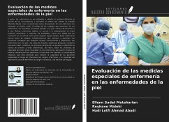 Evaluación de las medidas especiales de enfermería en las enfermedades de la piel - Motaharian, Elham Sadat; Maleki, Reyhane; Lotfi Ahmad Abadi, Hadi