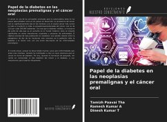 Papel de la diabetes en las neoplasias premalignas y el cáncer oral - Tha, Tamizh Paavai; A, Ramesh Kumar; T, Dinesh Kumar