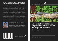 La agricultura urbana y la seguridad alimentaria de los hogares Estados - Abate, Henock