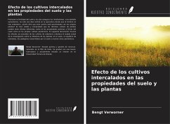 Efecto de los cultivos intercalados en las propiedades del suelo y las plantas - Verworner, Bengt