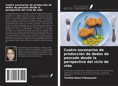 Cuatro escenarios de producción de dedos de pescado desde la perspectiva del ciclo de vida - Fikseaunet, Torhild Holen