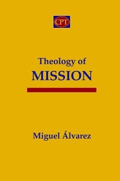 Theology of Mission - Alvarez, Miguel