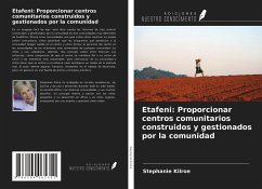 Etafeni: Proporcionar centros comunitarios construidos y gestionados por la comunidad - Kilroe, Stephanie