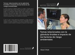 Temas relacionados con la glándula tiroidea e impacto de los factores de riesgo ambientales - Foda, Doaa S