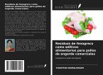 Residuos de fenogreco como aditivos alimentarios para pollos de engorde comerciales