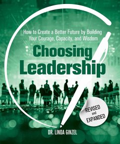 Choosing Leadership: Revised and Expanded - Ginzel, Linda, Ph.D.