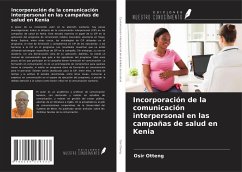 Incorporación de la comunicación interpersonal en las campañas de salud en Kenia - Otteng, Osir