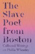The Slave Poet from Boston - Collected... - Bild 1