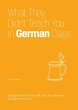What They Didn't Teach You in German... - Bild 1