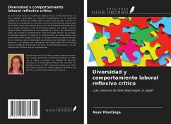 Diversidad y comportamiento laboral reflexivo crítico - Plantinga, Noor