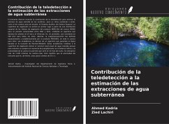 Contribución de la teledetección a la estimación de las extracciones de agua subterránea - Kadria, Ahmed; Lachiri, Zied
