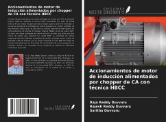 Accionamientos de motor de inducción alimentados por chopper de CA con técnica HBCC - Duvvuru, Raja Reddy; Duvvuru, Rajesh Reddy; Duvvuru, Saritha