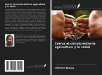 Cerrar el círculo entre la agricultura y la salud