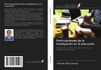 Particularidades de la investigación en la educación