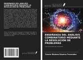 ENSEÑANZA DEL ANÁLISIS COMBINATORIO MEDIANTE LA RESOLUCIÓN DE PROBLEMAS