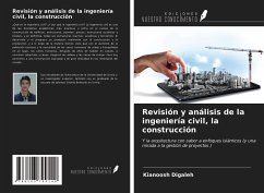 Revisión y análisis de la ingeniería civil, la construcción - Digaleh, Kianoosh