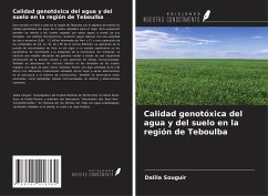 Calidad genotóxica del agua y del suelo en la región de Teboulba - Souguir, Dalila; Hachicha, Mohamed