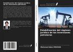 Estabilización del régimen jurídico de las inversiones petroleras
