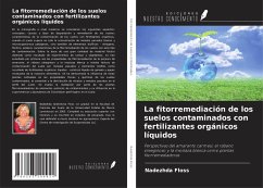 La fitorremediación de los suelos contaminados con fertilizantes orgánicos líquidos - Floss, Nadezhda